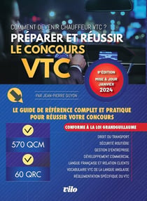 VTC : Le guide de référence complet et pratique pour réussir votre concours (édition 2024)