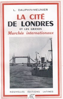 La cité de londres et les grands marchés internationaux