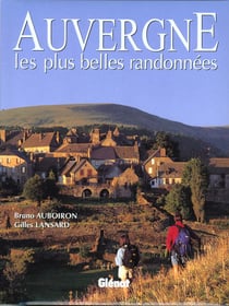 Auvergne : les plus belles randonnees