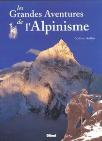 Les grandes aventures de l'alpinisme