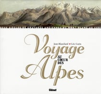 Voyage au coeur des alpes