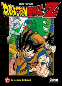 Dragon Ball Z - les films Tome 4 : la menace de Namek