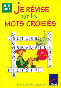 JE REVISE MOTS CROISES 8/9 ANS