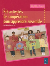 80 activités de coopération - MS, cycle 2, rased