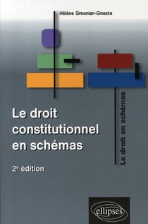 Droit constitutinnel en schémas (2e édition)
