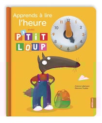 Apprends à lire l'heure avec P'tit Loup