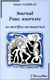 Journal d'une anorexie - le sacrifice au maternel