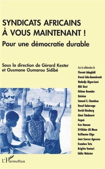 Syndicats africains, à vous maintenant ! pour une démocratie durable