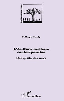 L'écriture occitane contemporaine : Une quête des mots