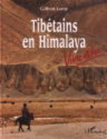 Tibétains en Himalaya : Vivre libre