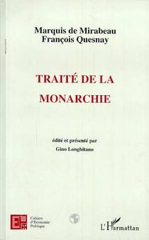 Cahiers d'économie politique : marquis de Mirabeau François Quesnay - traité de la monarchie
