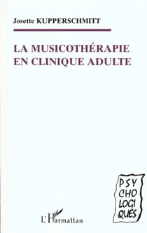 La musicothérapie en clinique adulte