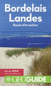 GEOguide : bordelais - Landes, bassin d'Arcachon