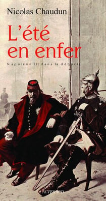 L'été en enfer - Napoléon III dans la débâcle