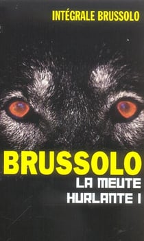 Integrale 09 la meute hurlante t01