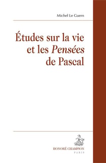 Études sur la vie et les Pensées de Pascal