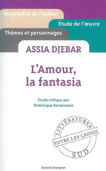 L'amour la fantasia, d'Assia Djebar
