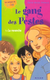 Le gang des pestes t.1 - la revanche