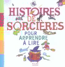 Histoires de sorcieres pour apprendre a lire