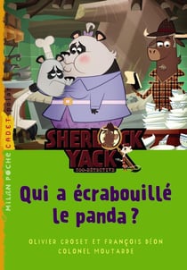 Sherlock Yack t.5 - qui a écrabouillé le panda ?
