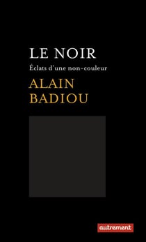 Le noir - éclats d'une non-couleur