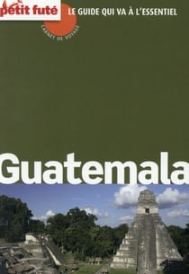 Carnet Petit Fute Guatemala 2015