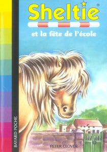 Sheltie Tome 17 : Sheltie et la fête de l'école