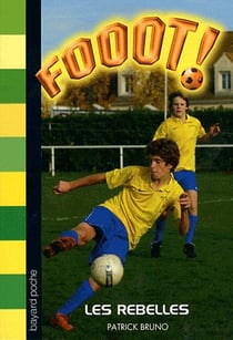 Fooot! t.30 - rebelles