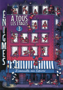 Énigmes à tous les étages Tome 3 : l'immeuble aux espions
