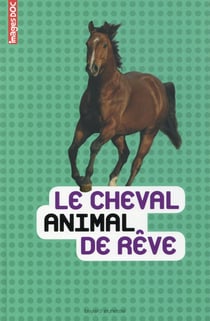 Le cheval animal de rêve