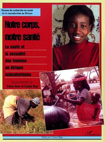 Notre corps, notre santé : La santé et la sexualité des femmes en Afrique subsaharienne