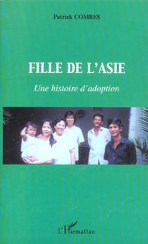 Fille de l'asie - une histoire d'adoption