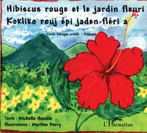 Hibiscus rouge et le jardin fleuri : À partir de 6 ans