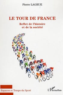 Le tour de France : Reflet de l'histoire et de la société