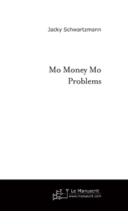 Mo money mo problems