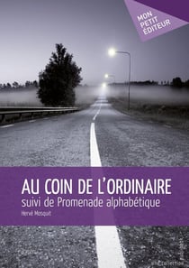 Au coin de l'ordinaire - promenade alphabétique