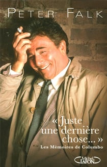 Juste une dernière chose - les mémoires de columbo