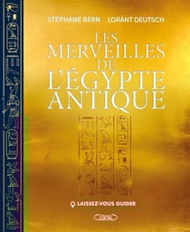 Les merveilles de l'Égypte antique : Laissez-vous guider