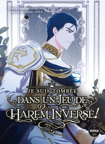Je suis tombée dans un jeu de harem inversé Tome 3