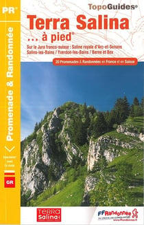 Terra Salina... à pied : GR promenade & randonnée (édition 2015)