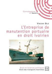 L'Entreprise de manutention portuaire en droit ivoirien