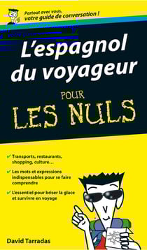 L'espagnol du voyageur pour les nuls - guide de conversation