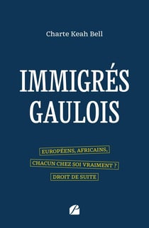 Immigrés gaulois : Européens, Africains, chacun chez soi vraiment ? Droit de suite