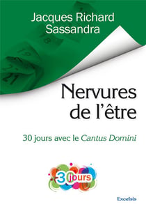 Nervures de l'être - 30 jours avec le cantus domini