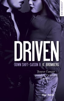 Driven Tome 8 : down shift
