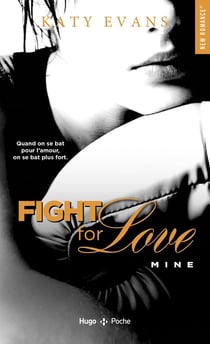 Fight for love Tome 2 : mine