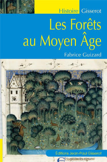 Les forêts au Moyen âge
