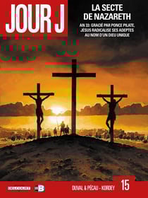 Jour J Tome 15 : la secte de Nazareth