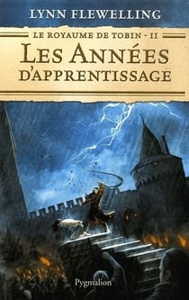 Le royaume de tobin t.2 - les années d'apprentissage