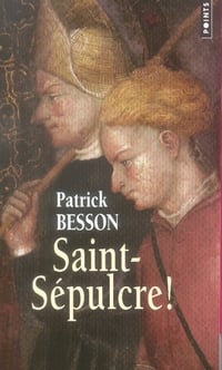 Saint-sépulcre !